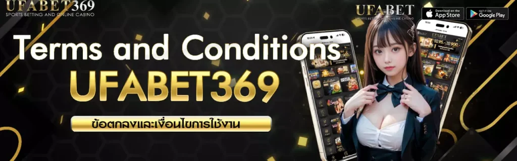 Terms and Conditions UFABET369
